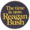 Reagan, Bush the Time is Now