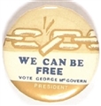 McGovern We Can Be Free