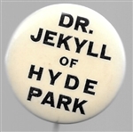 Dr. Jekyll of Hyde Park 