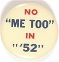 Stevenson No "Me Too" in 52