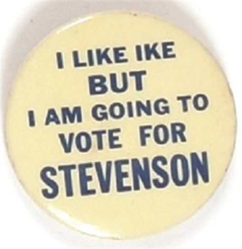 Stevenson I Like Ike But …