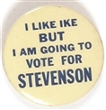 Stevenson I Like Ike But …