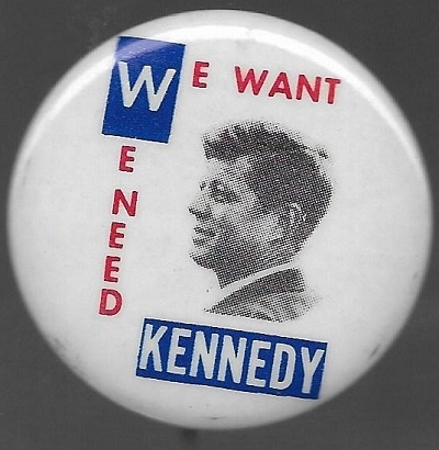 We Want, We Need Kennedy