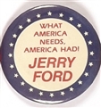 Ford What America Needs, America Had!