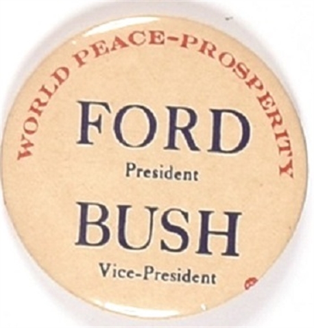 Ford, Bush World Peace, Prosperity