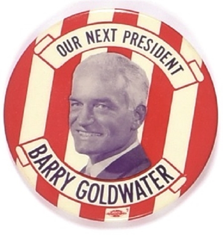Barry Goldwater Our Next President