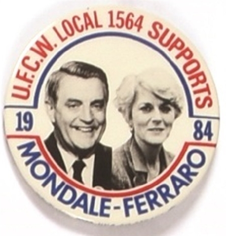 Mondale, Ferraro UFCW Local 1564