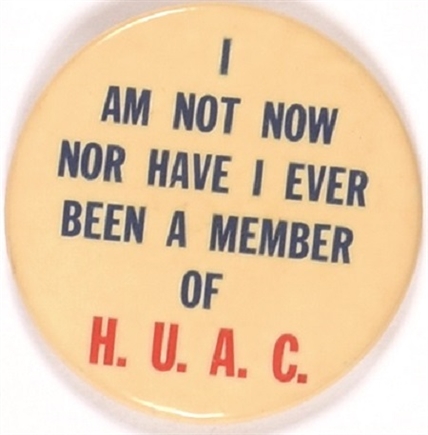 I Am Not Now Nor Have I Ever Been a Member of HUAC
