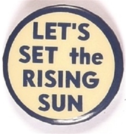 Lets Set the Rising Sun