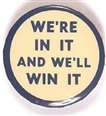 WW II Were In It and Well Win It