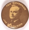 Pa Ferguson for Governor of Texas