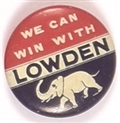We Can Win With Lowden