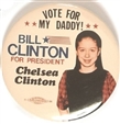 Chelsea Clinton Vote for My Daddy
