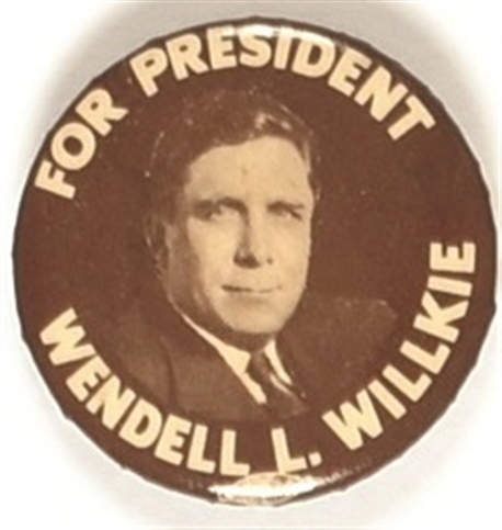 Willkie for President Brown Celluloid