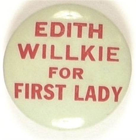 Edith Willkie for First Lady