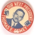 Dewey Our Next President