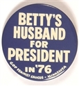 Bettys Husband for President