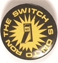 The Switch is on to Ron