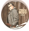Romney True Mitt