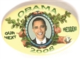 Obama Our Next President Oval Pin