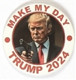 Trump Make My Day