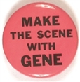 Make the Scene With Gene