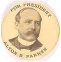 Alton B. Parker for President