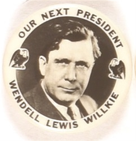 Willkie Our Next President Large Eagles Pin