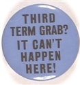 Willkie Third Term Grab?