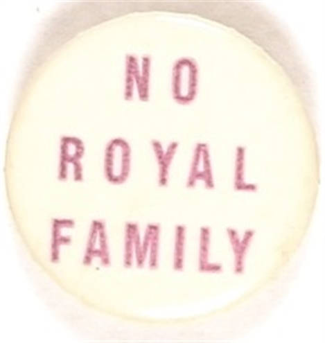 Anti FDR No Royal Family