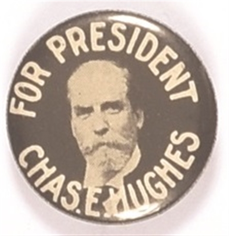 Chas. E. Hughes for President