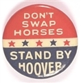 Dont Swap Horses, Stand by Hoover