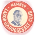 Labor for Roosevelt Club