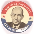 Stevenson Our Next President