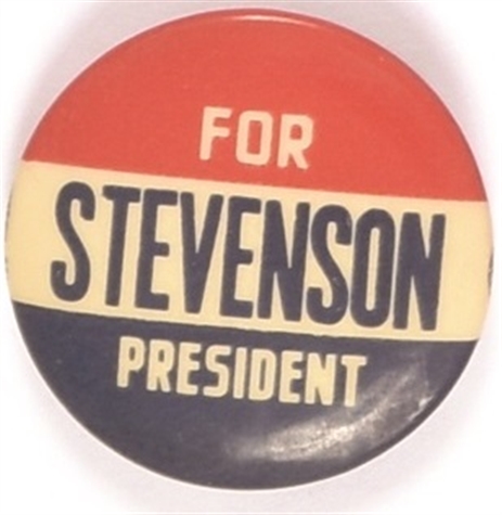 Stevenson for President RWB Celluloid