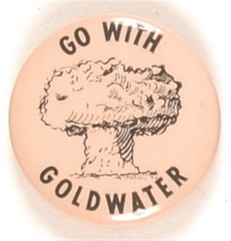 Go With Goldwater Nuclear Bomb
