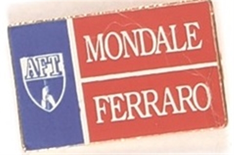 Mondale, Ferraro AFT Pin