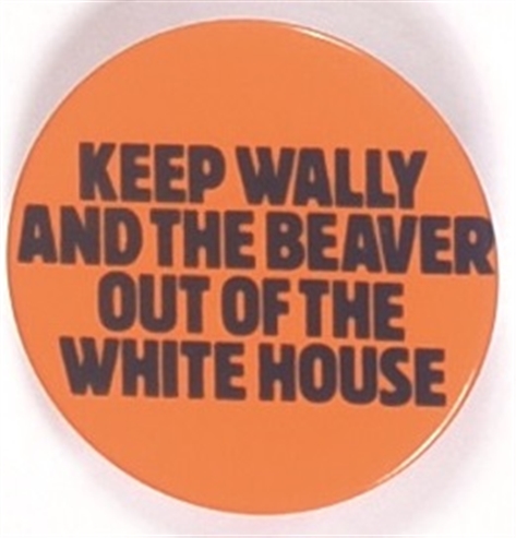 Keep Wally and Beaver Out of the White House
