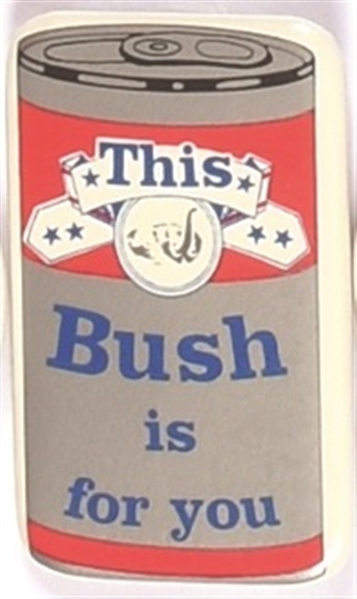 This Bush is for You