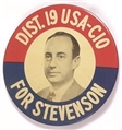 Dist. 19 USA-CIO for Stevenson
