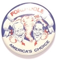 Ford, Dole Americas Choice
