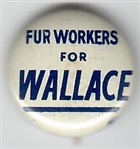 Fur Workers for Henry Wallace