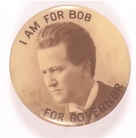 I am For Bob LaFollette