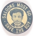Saloons Must Go, Save the Boy