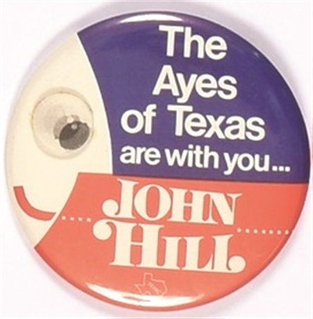 John Hill the Ayes of Texas are With You