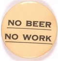 No Beer, No Work