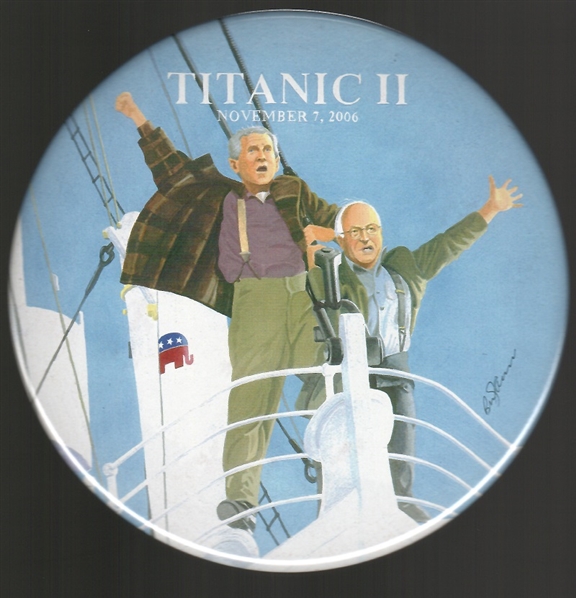 Bush, Cheney Titanic II 6 Inch Pin
