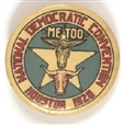 Al Smith “Me Too" 1928 Houston Convention