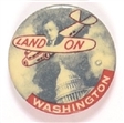 Alf Landon Land On Washington