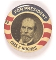Hughes for President Red Stripes Celluloid